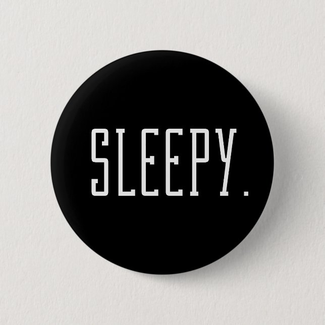 Sleepy. Typography Button (Front)
