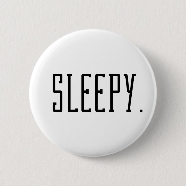 Sleepy. Typography Button (Front)