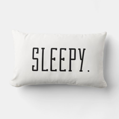 Sleepy Typography Lumbar Pillow