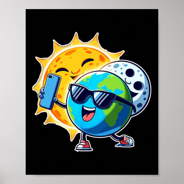 Slefie Earth Moon Sun Funny Total Solar Eclipse 20 Poster (Front)