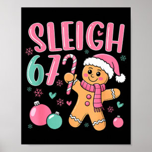 Sleigh 67 Gingerbread Christmas Six Seven Meme Vir Poster