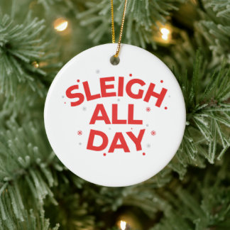 Sleigh All Day Bold Red & White Christmas Decor Ceramic Ornament