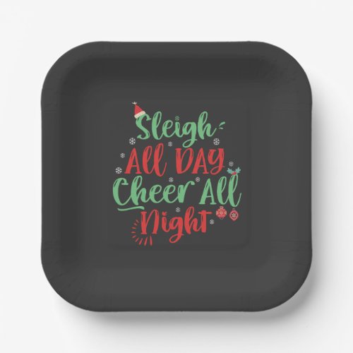 Sleigh All Day Cheer all Night Funny Christmas   Paper Plates