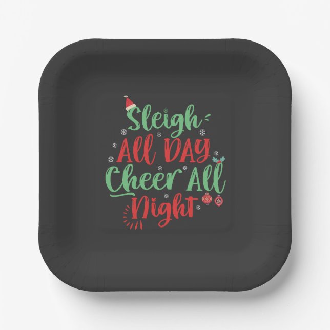 Sleigh All Day Cheer all Night Funny Christmas   Paper Plates (Front)