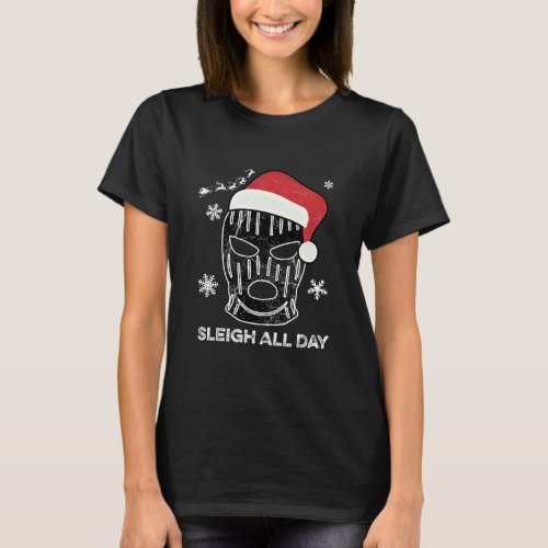 Sleigh All Day Christmas Santa Hat Ski T_Shirt