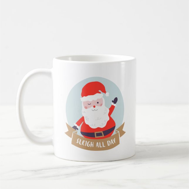 Sleigh All Day Coffee Mug (Left)