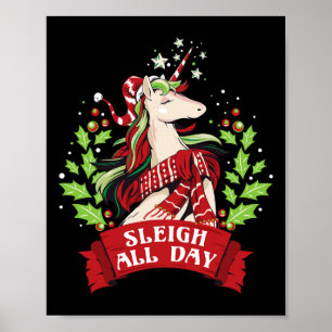 Sleigh All Day Cute Santa Unicorn Christmas Poster