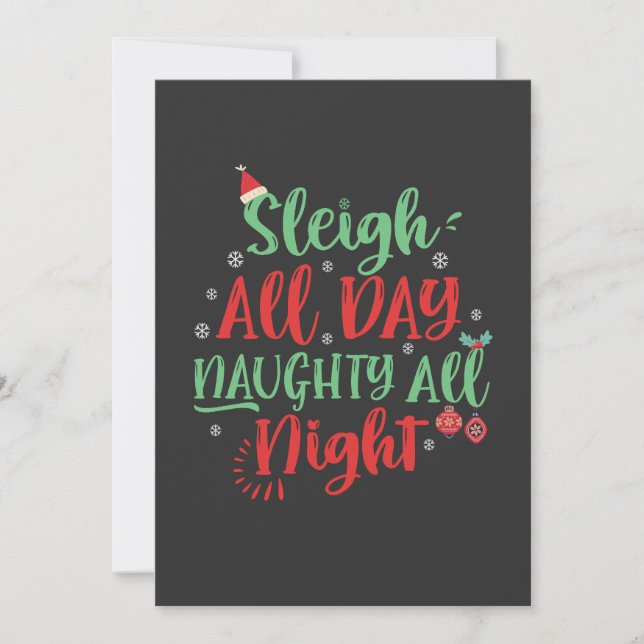 Sleigh All Day Naughty All Night Funny Christmas   Invitation (Front)
