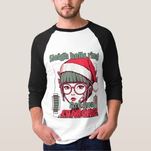 Sleigh Bells Ring Are You Charging T_Shirt