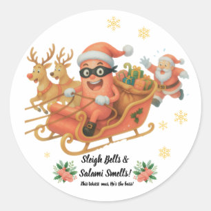 Sleigh Bells & Salami Smells! Classic Round Sticker