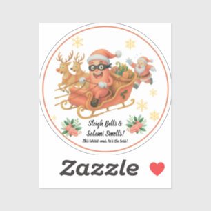 Sleigh Bells & Salami Smells! Sticker