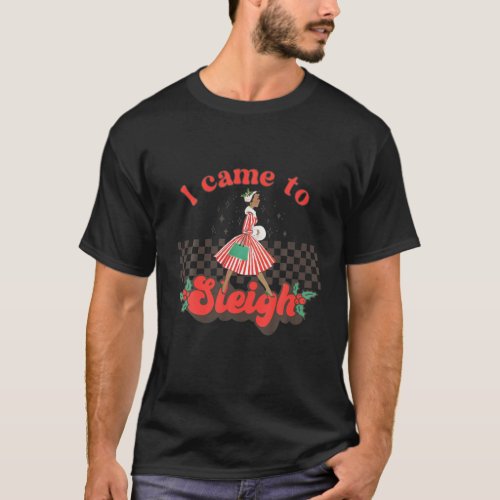 Sleigh Christmas Black African American Woman Xmas T_Shirt