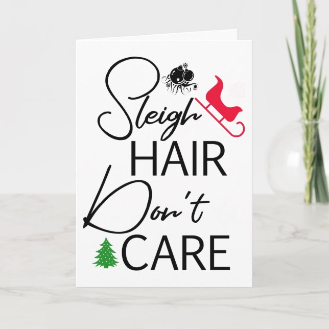 "Sleigh Hair Don't Care" Christmas Card (Front)