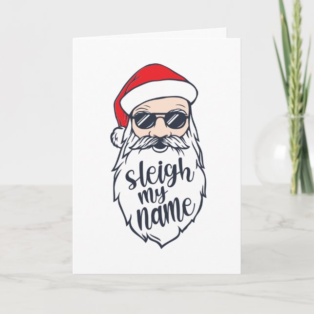 Sleigh My Name Santa Christmas Card (Front)