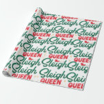 Sleigh Queen Sleigh Christmas  Wrapping Paper