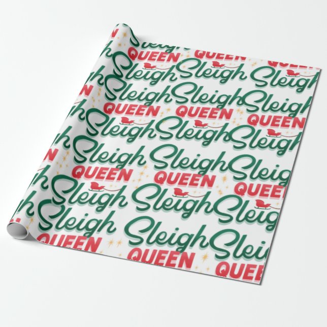 Sleigh Queen Sleigh Christmas  Wrapping Paper (Unrolled)