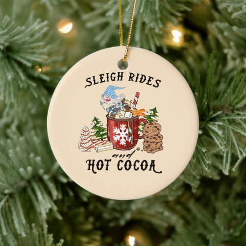 Sleigh Rides and Hot Cocoa Ceramic Ornament