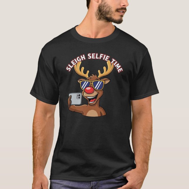 Sleigh Selfie Time Funny Reindeer Christmas Selfie T-Shirt (Front)