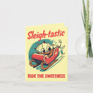 Sleigh-tastic – Fun and Festive Christmas Pun Card
