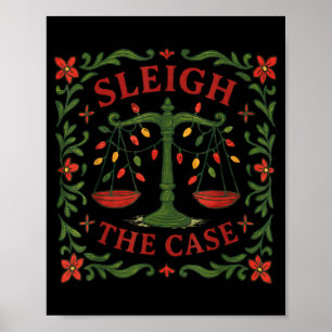 Sleigh The Case Funny Lawyer Xmas Design Poster