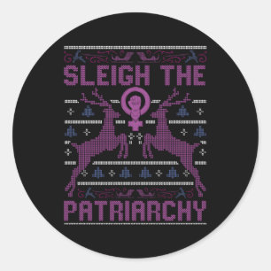 Sleigh The Patriarchy Feminist Classic Round Sticker