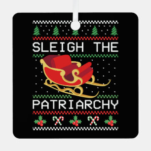 Sleigh The Patriarchy I Metal Ornament