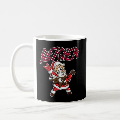 Sleigher Santa Claus Metal Christmas Funny Hail Sa Coffee Mug