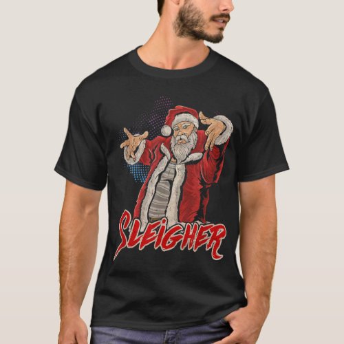 Sleigher Santa Claus Metal Christmas Funny Hail Sa T_Shirt