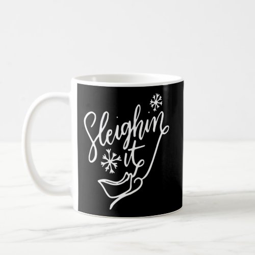 Sleighin It Pun Sleighing Santa Sleigh Coffee Mug