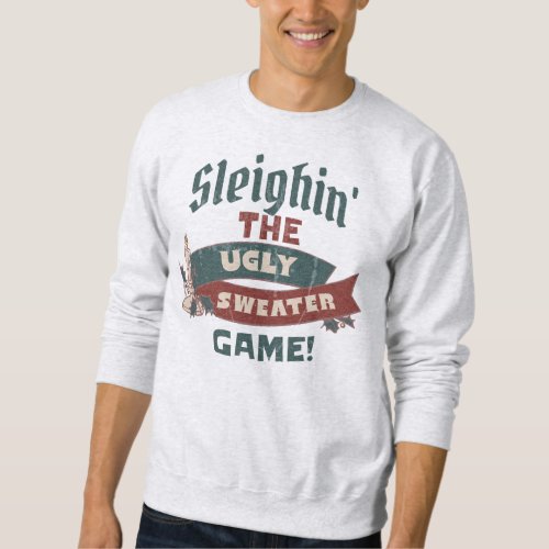SLEIGHIN THE UGLY SWEATER GAME CHRISTMAS SWEATER