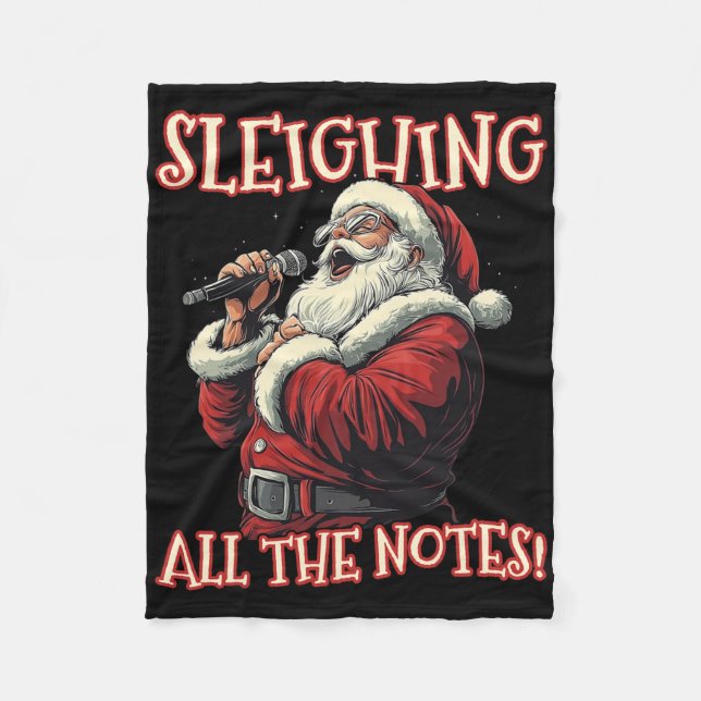 Sleighing All The Notes Santa Christmas Music Sant Fleece Blanket (Front)