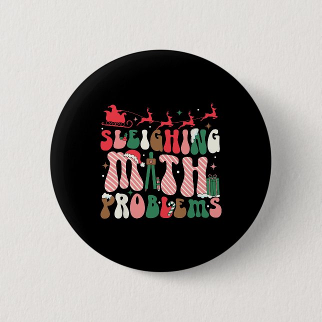 Sleighing Math Problems Funny Math Teachers Christ Button (Front)