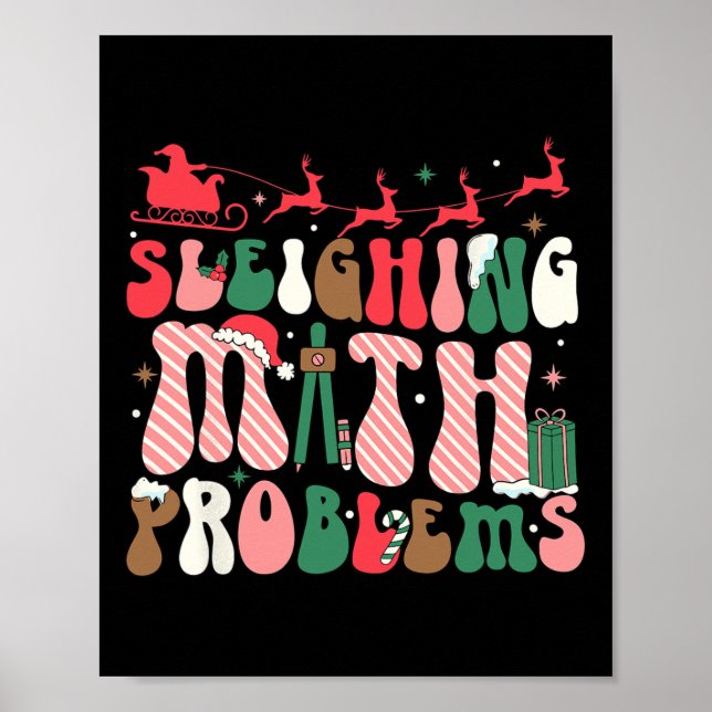 Sleighing Math Problems Funny Math Teachers Christ Poster (Front)