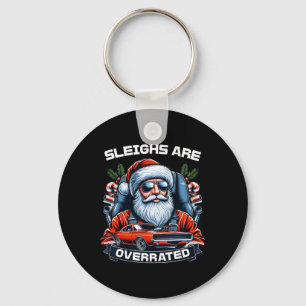 Sleighs Are Overrated Santa Clic Muscle Car Christ Keychain