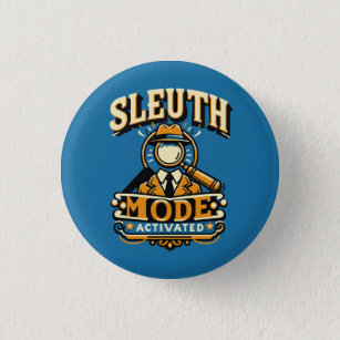 Sleuth Mode Button