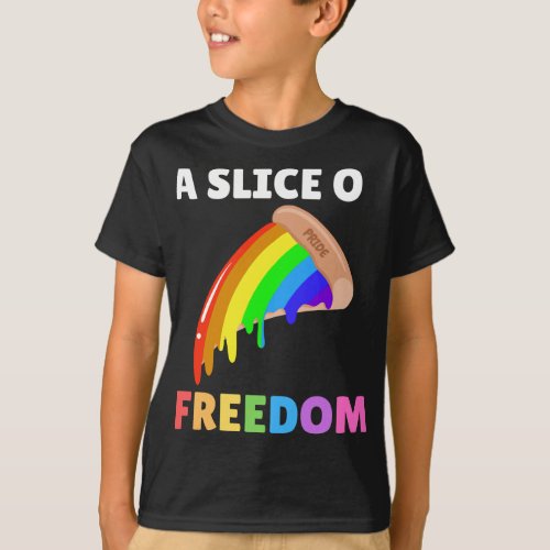 Slice Of Freedom Gay Pride Pizza Rainbow Flag T_Shirt