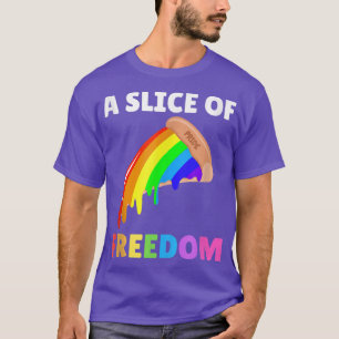 Slice Of Freedom Pizza Rainbow Gay Pride Funny 294 T-Shirt