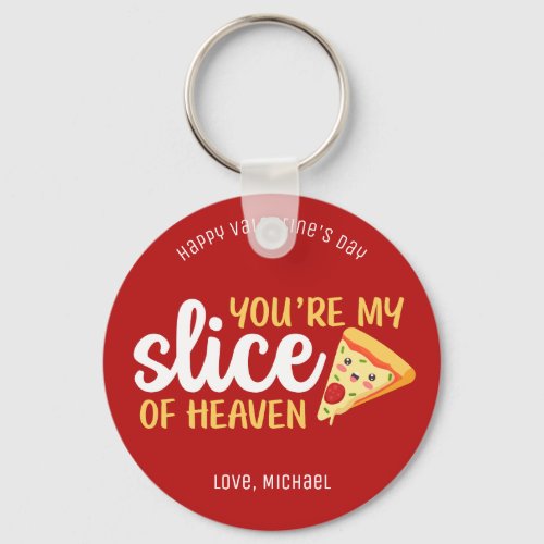Slice of Heaven Funny Pizza Cute Valentines Day Keychain