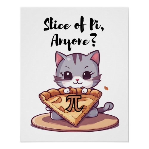 Slice of Pi Anyone Poster