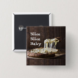 Slice Slice Baby Button