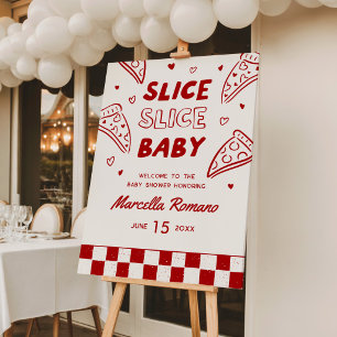 Slice Slice Baby Italian Red Pizza Welcome Sign