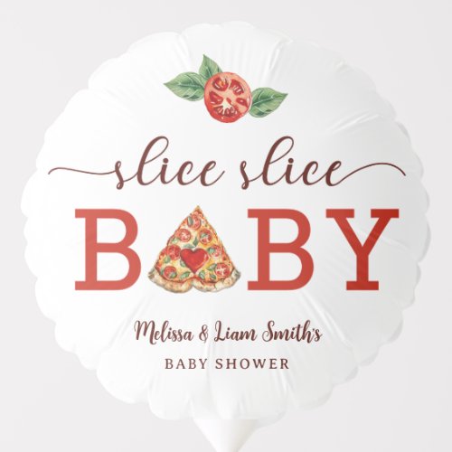 Slice Slice Baby Pizza Baby Shower Balloon