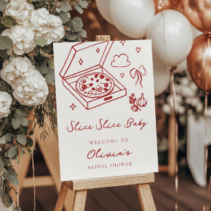 Slice Slice Baby Pizza Baby Shower Foam Board