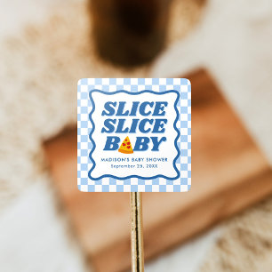 Slice Slice Baby Pizza Baby Shower Square Sticker