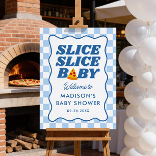 Slice Slice Baby Pizza Baby Shower Welcome Sign