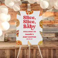 Slice, Slice, Baby! Pizza Baby Shower Welcome Sign