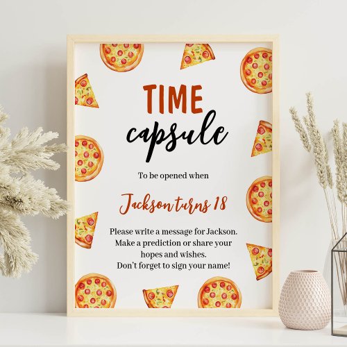 Slice Slice Baby Pizza Birthday Time Capsule Sign