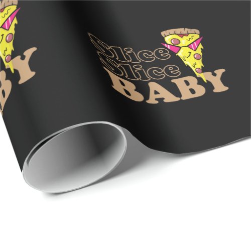 Slice Slice Baby Pizza Fast food Steinofen Wrapping Paper