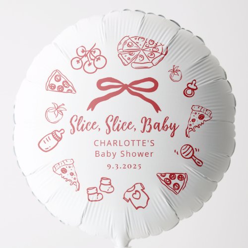 Slice slice baby Pizza Whimsical Bow Baby Shower Balloon