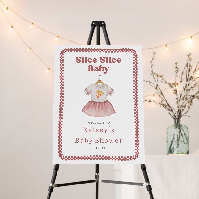Slice Slice Girl Baby Shower Pizza Welcome Foam Board (In Situ (Stand))